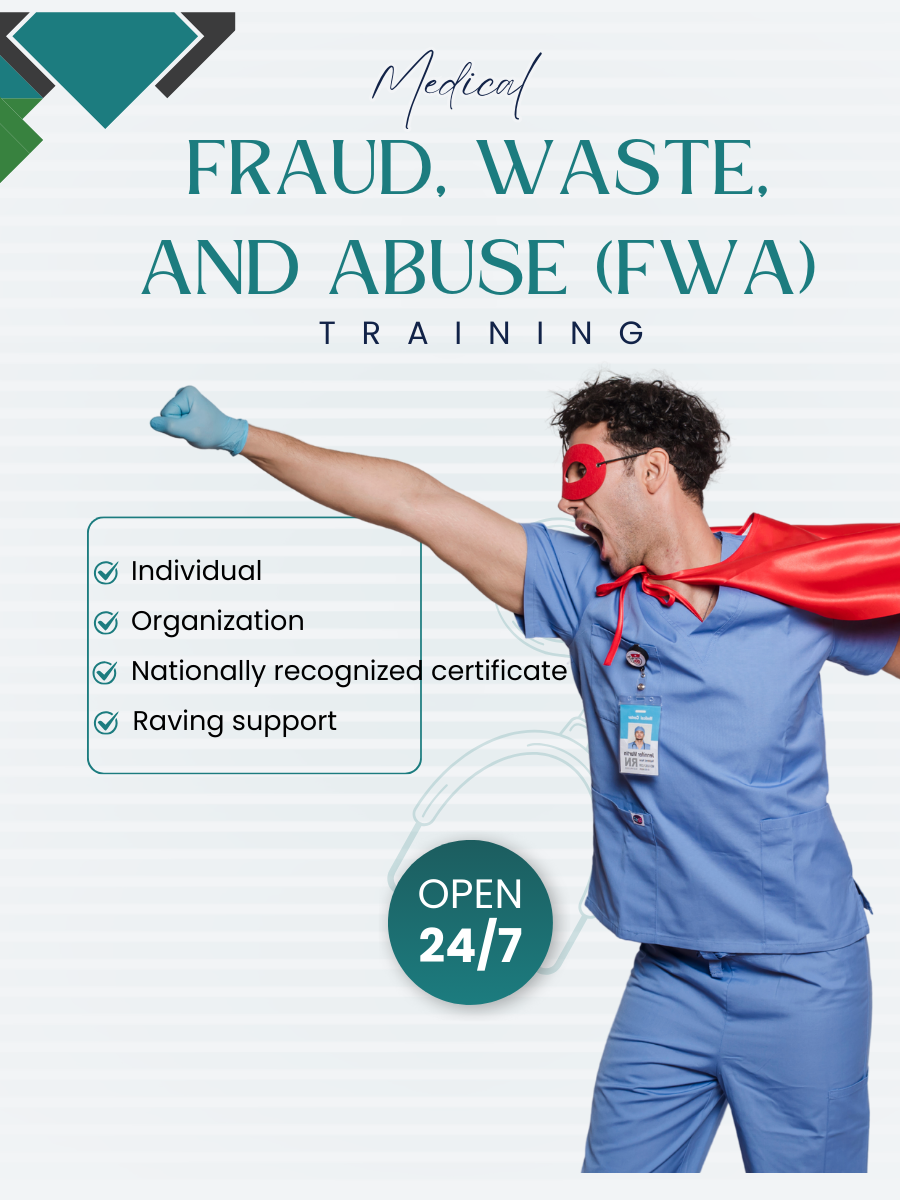 Medical Fraud, Waste, and Abuse (FWA) Training